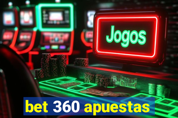 bet 360 apuestas
